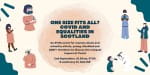 One Size Fits All? Covid and Equalities in Scotland Session