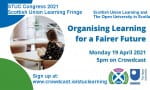 STUC & The Open University in Scotland: Organising learning for a fairer future